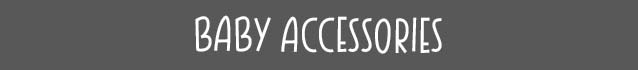 Baby Accessories Title